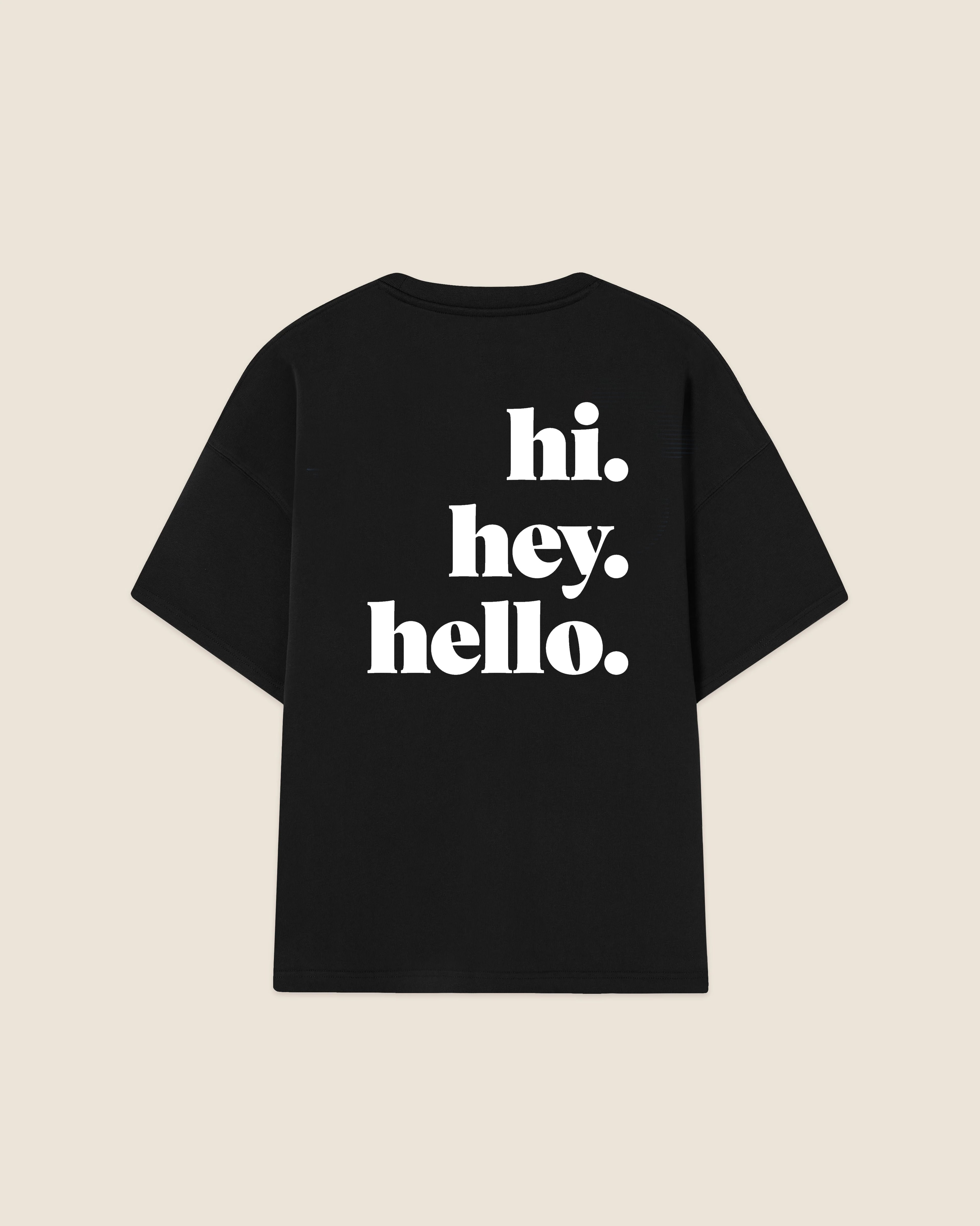 Hypebeast T-shirt black hi hey hello