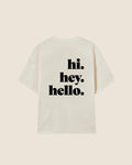 Hypebeast T-shirt white hi hey hello