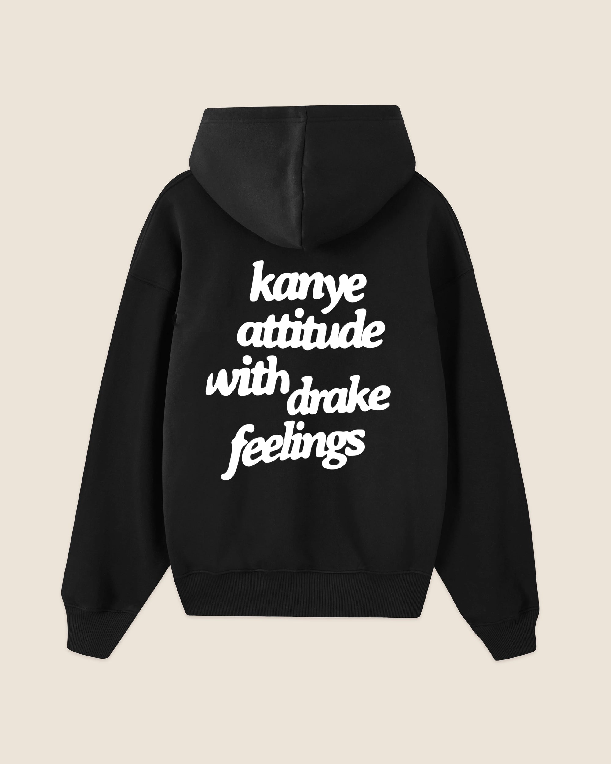 Hypebeast Hoodie black Kanye attitude with drake feelings