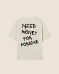 Hypebeast T-shirt white need money for Porsche