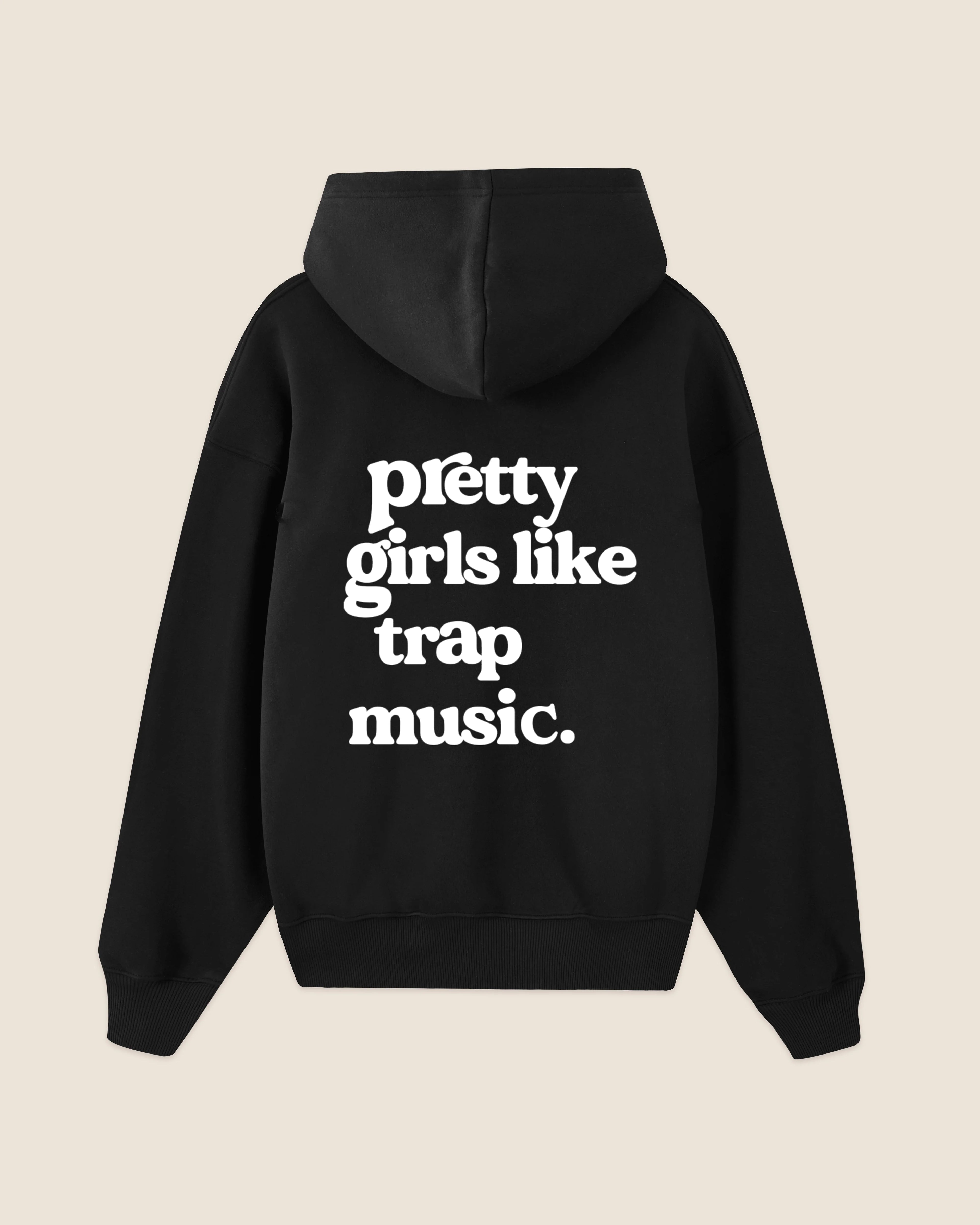 Hypebeast Hoodie black pretty girl like trap music